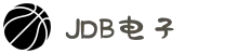 JDB电子(中国区)·官方网站
